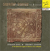 Swamp Songs von Jürgen Essl und Jeremy Joseph, Orgelimprovisationen